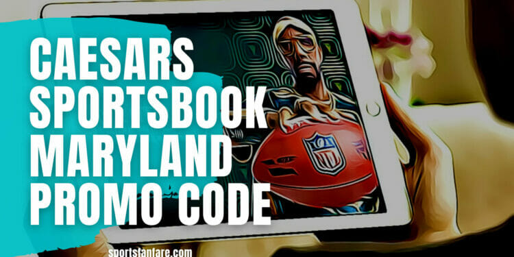 Caesars Sportsbook Maryland Promo Code for Launch: JOKERZBETPICS